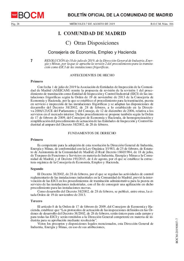 Se aprueba, en Madrid, la versión 2 del procedimiento para la tramitación como Entidad de Inspección y Control Industrial (EICI) de instalaciones frigoríficas.