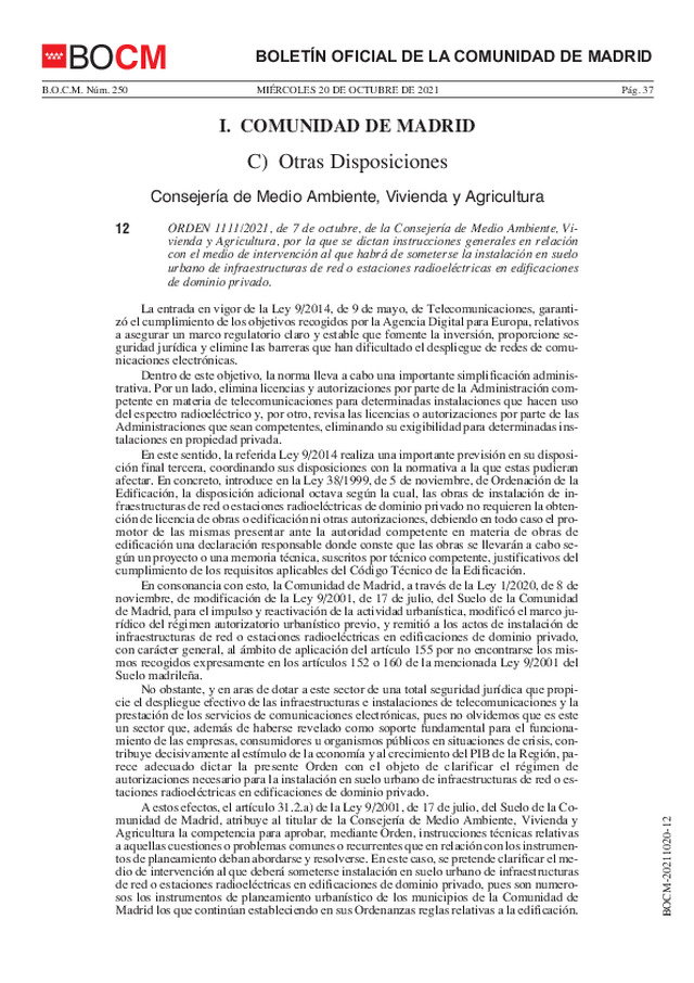 Se dictan en Madrid, instrucciones en relación con el medio de intervención al que ha de someterse la instalación en suelo urbano de infraestructuras de red o estaciones radioeléctricas en edificaciones de dominio privado.