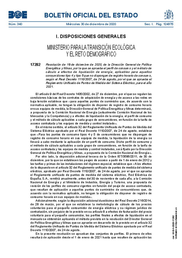 Perfil de consumo y el método de cálculo a efectos de liquidación de energía, aplicables para aquellos puntos de medida tipo 4 y tipo 5 de consumidores que no dispongan de registro horario de consumo
