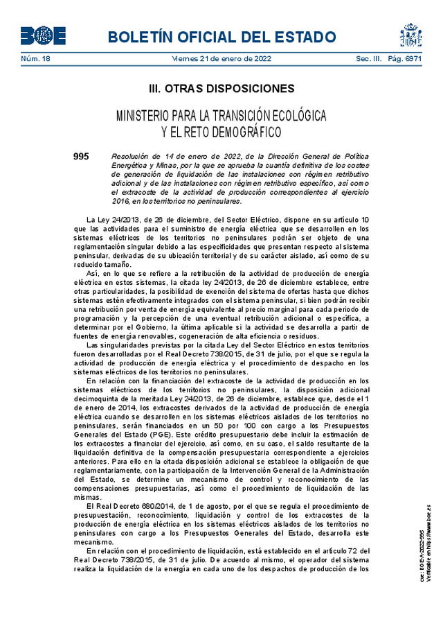 Cuantía definitiva de los costes de generación de liquidación de las instalaciones con régimen retributivo adicional y de las instalaciones con régimen retributivo específico, así como el extracoste de la actividad de producción