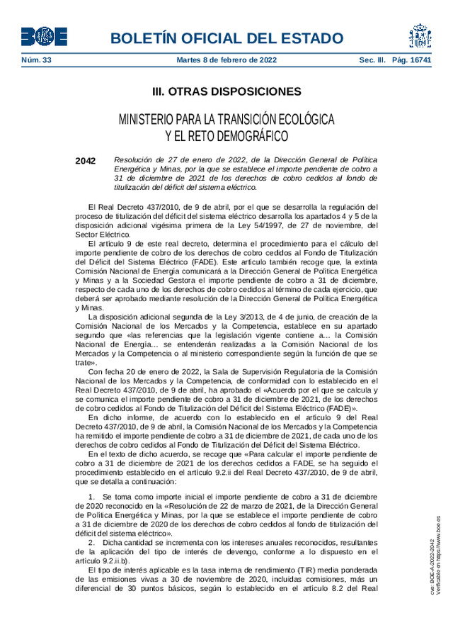 Importe pendiente de cobro a 31-12-2021 de los derechos de cobro cedidos al fondo de titulización del déficit del sistema eléctrico.