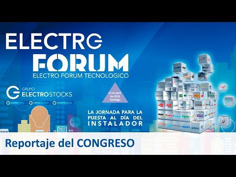 Resumen del Electro FORUM Tecnológico por Grupo Electro Stocks