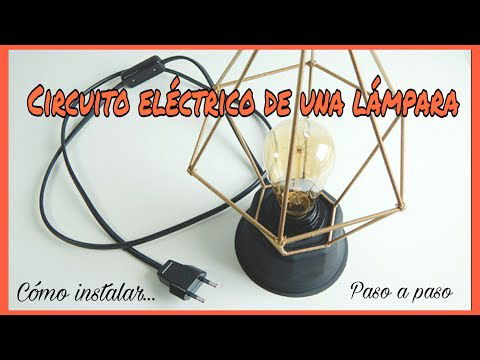 ¿Cómo hacer un circuito eléctrico de una lámpara?