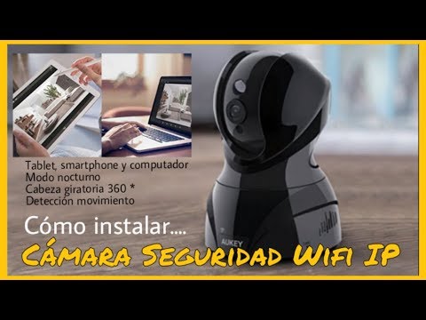 Instalar una cámara de seguridad Wifi IP con motor