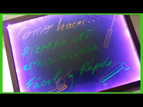 Pizarra LED fluorescente ¿cómo hacerla en casa?