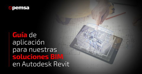 GUÍA DE APLICACIÓN PARA SOLUCIONES BIM EN AUTODESK REVIT