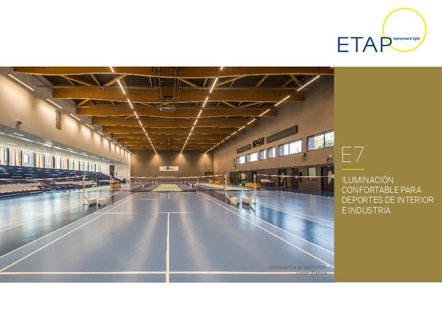 E7 - Iluminación confortable para deportes de interior e industria