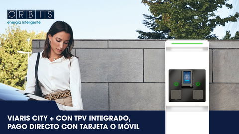 VIARIS CITY + con TPV: la recarga de vehículos eléctricos más cómoda y accesible