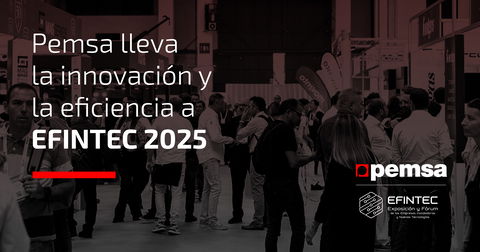 Pemsa refuerza su liderazgo en innovación y sostenibilidad en EFINTEC 2025
