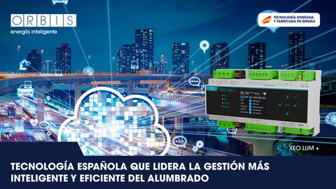 ORBIS refuerza su liderazgo en la telegestión de alumbrado con XEO LUM +