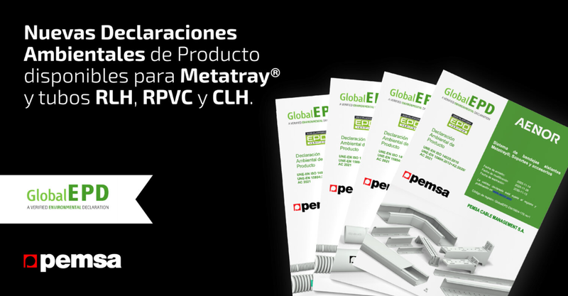 Pemsa amplía sus Declaraciones ambientales de producto (DAPs) a sus Sistemas de Tubos RLH, RPVC y CLH y su sistema de bandejas aislantes Metatray®