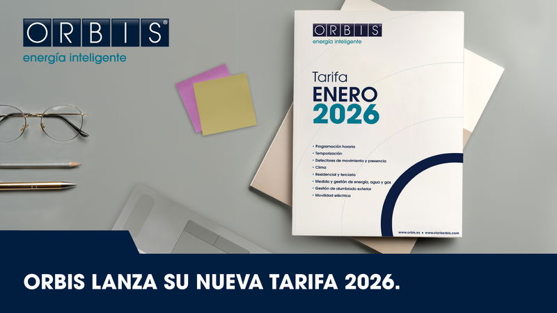 ORBIS PRESENTA SU NUEVA TARIFA 2026: UNA REFERENCIA PARA EL PROFESIONAL DEL SECTOR ELÉCTRICO