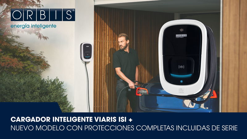 ORBIS lanza VIARIS ISI+, su nuevo cargador inteligente compacto con protecciones completas conforme a ITC-BT-52