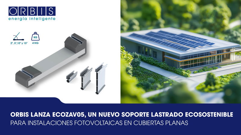 ORBIS lanza ECOZAV05, un nuevo soporte lastrado ecosostenible para instalaciones fotovoltaicas en cubiertas planas