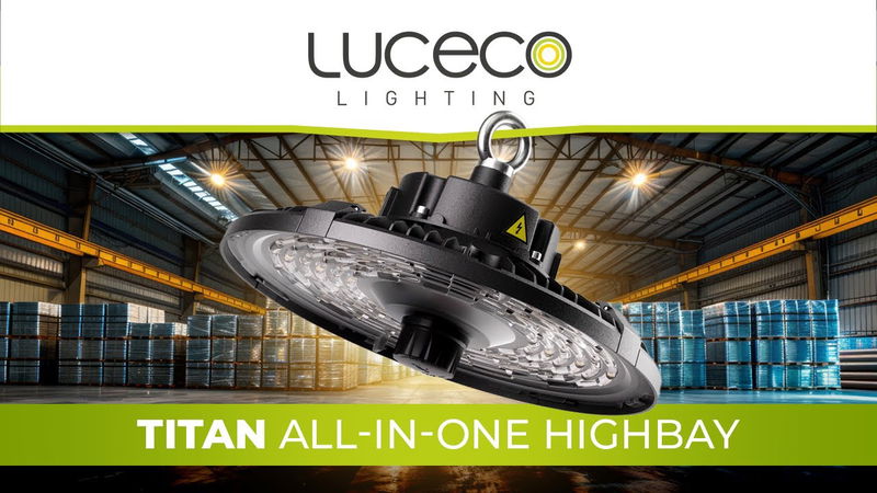 TITAN ALL-IN-ONE HIGHBAY: Versatilidad y Fiabilidad de Luceco Lighting