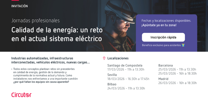 Circutor presenta las Jornadas Profesionales para abordar los nuevos retos sobre la calidad de la energía eléctrica