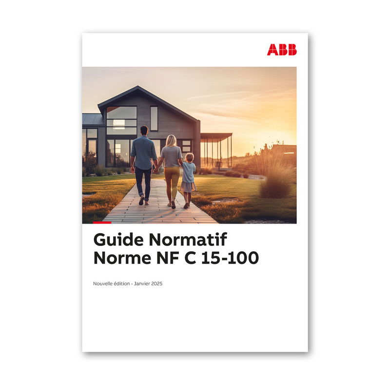 NF C 15-100 : ABB accompagne l'évolution de la norme avec des solutions électriques innovantes, plus sûres et performantes