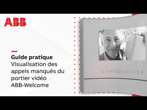 Comment visualiser les appels manqués du portier vidéo ABB-Welcome ?