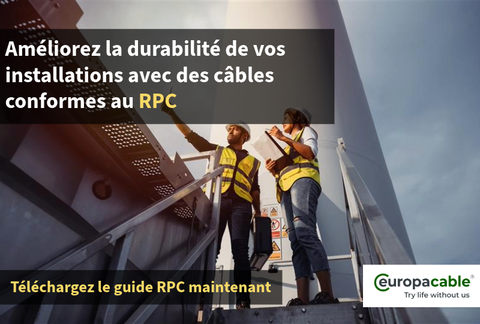 Comment le règlement sur les produits de construction (RPC) peut-il aider les électriciens à promouvoir la durabilité dans l'utilisation des câbles ?