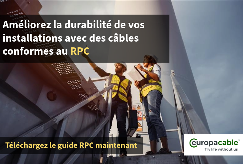 Comment le règlement sur les produits de construction (RPC) peut-il aider les électriciens à promouvoir la durabilité dans l'utilisation des câbles ?