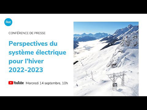 Système électrique : perspectives pour l'automne et l'hiver 2022-2023
