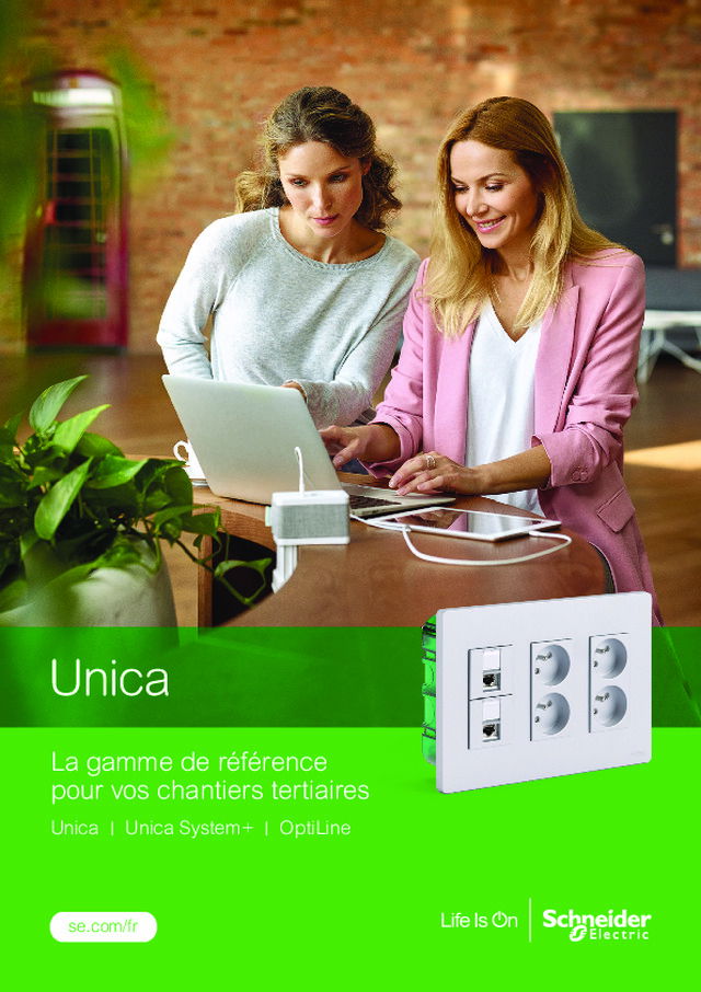 Schneider Electric - Unica : la gamme de référence pour vos chantiers tertiaires