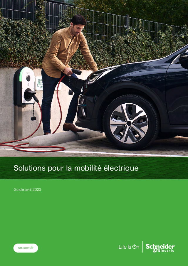 Solutions pour la mobilité électrique : le guide 2023 de Schneider Electric