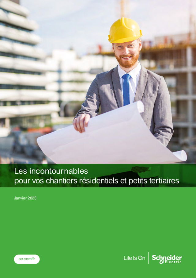 Les incontournables pour vos chantiers résidentiels et petits tertiaires