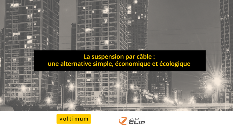 La suspension par câble : une alternative simple, économique et écologique