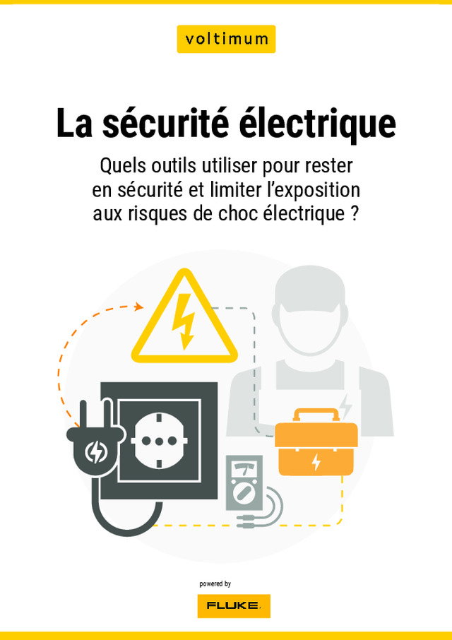 La sécurité électrique : quels outils utiliser pour rester en sécurité et limiter l'exposition aux risques de choc électrique ?