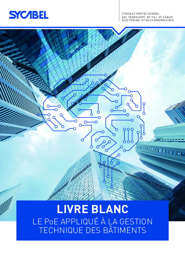 « Le PoE appliqué à la gestion technique des bâtiments » : le livre blanc du SYCABEL