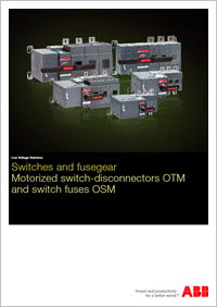 ABB - Product Catalogue - Switches and Fusegear: Motorized Switch Disconnectors OTM and Switch Fuses OSM