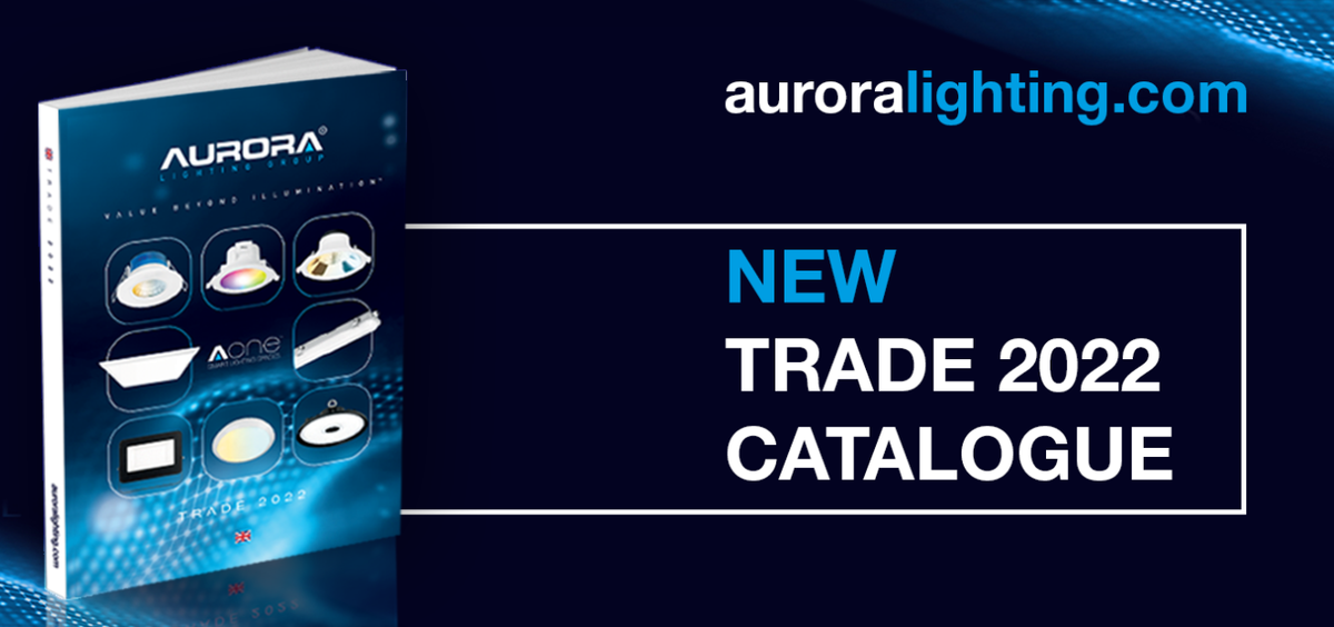 AURORA LIGHTING LAUNCHES TRADE 2022 CATALOGUE