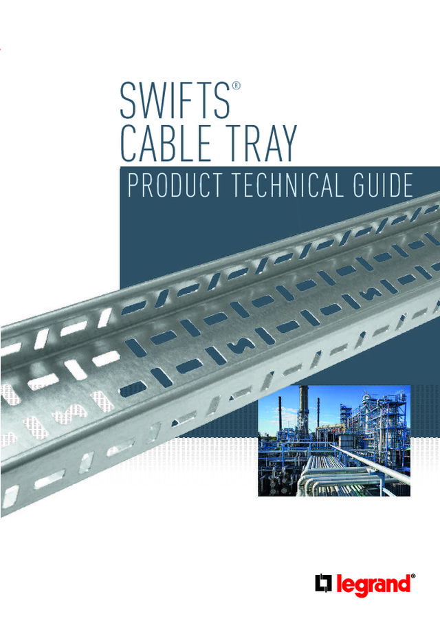 SWIFTS® Cable Tray Product Technical Guide