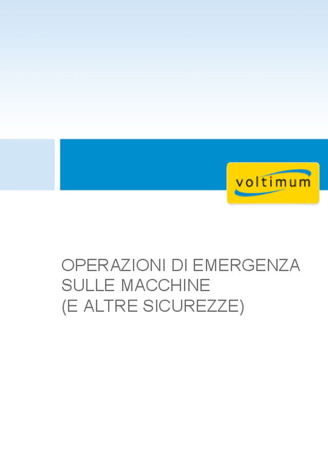 Arresto e interruzione di emergenza sulle macchine (e altri dispostivi di sicurezza) - Prima parte