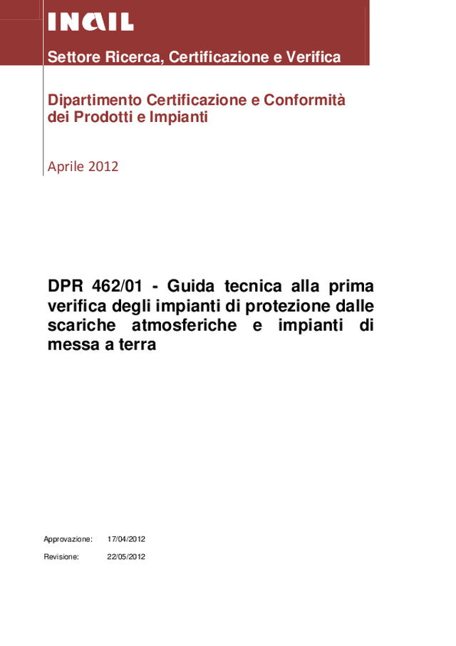 DPR 462/01 - Guida tecnica alla prima verifica degli impianti di protezione dalle scariche atmosferiche e impianti di messa a terra