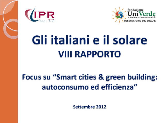 Nove italiani su dieci metterebbero un pannello fotovoltaico sul tetto di casa