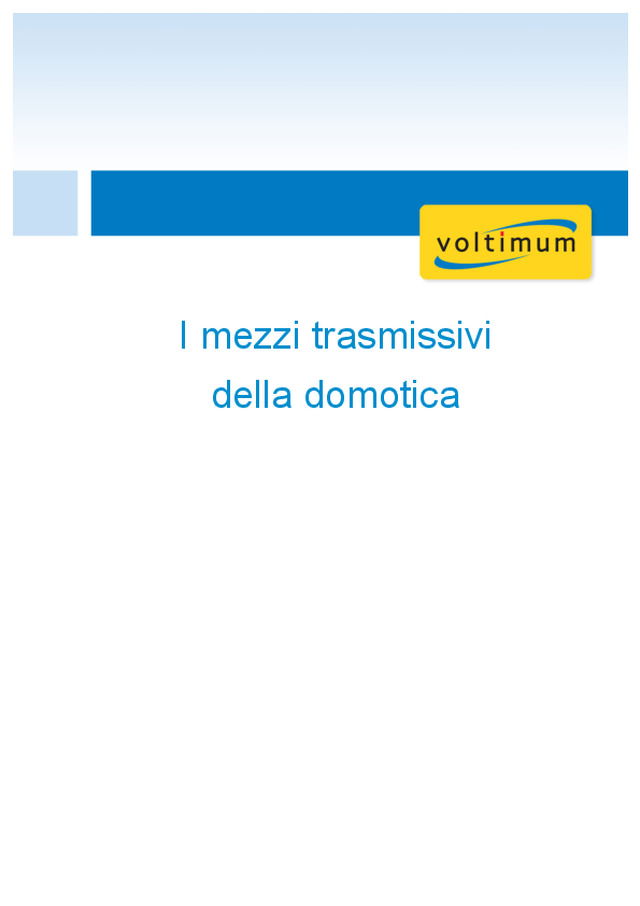 I mezzi trasmissivi della domotica flipbook