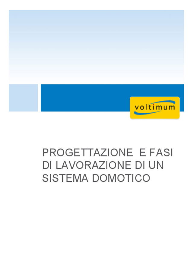 Guida progettazione e fasi di lavorazione di un sistema domotico - Presentazione