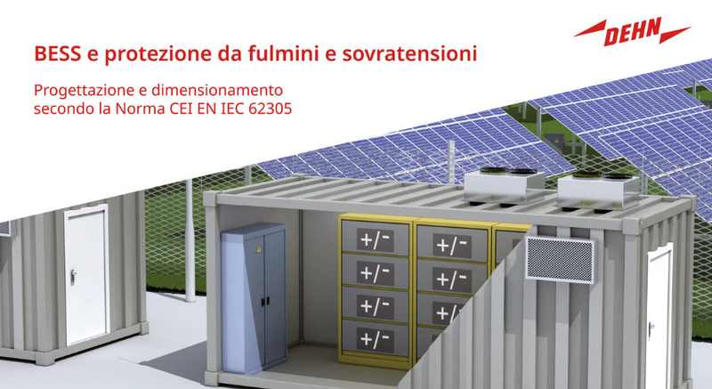 BESS e protezione da fulmini e sovratensioni: progettazione e dimensionamento secondo la Norma CEI EN IEC 62305