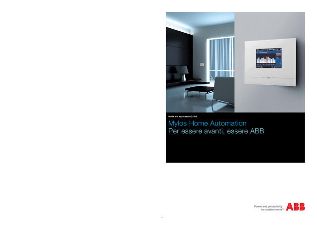 Mylos Home Automation. Per essere avanti, essere ABB