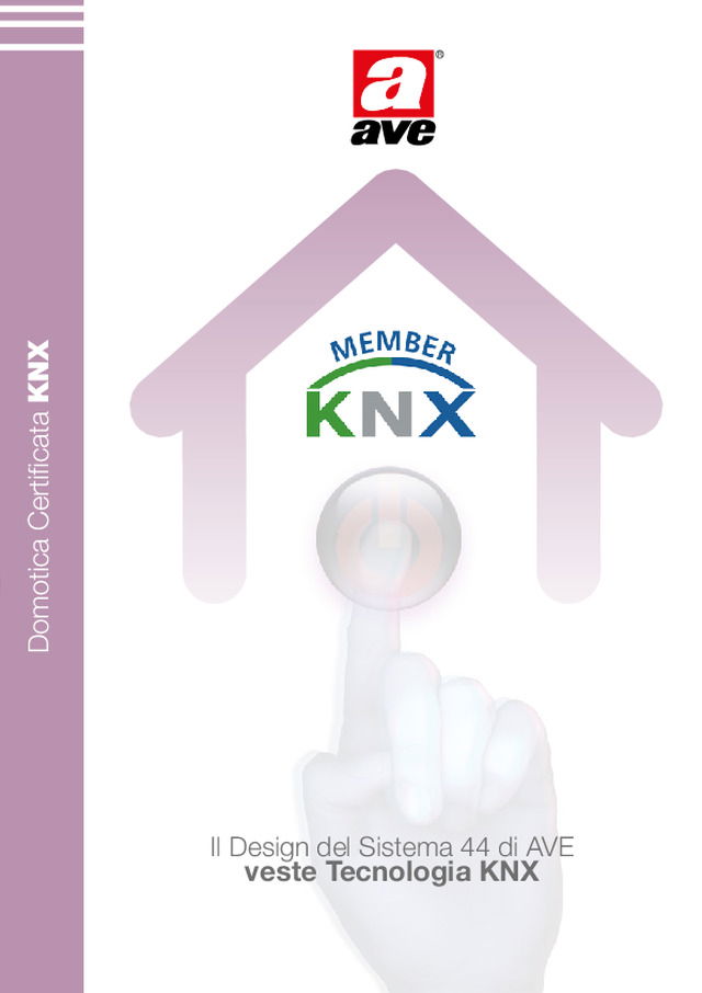 Il Design del Sistema 44 di AVE veste Tecnologia KNX