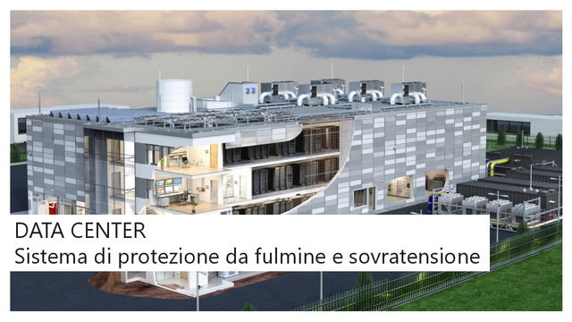 Presentazione del webinar " DATA CENTER: Sistema di protezione da fulmine e sovratensione"