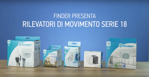 Finder presenta il nuovo video dedicato ai rilevatori di movimento e presenza della Serie 18