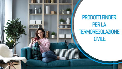 Termostati e cronotermostati per una casa sempre a prova di comfort