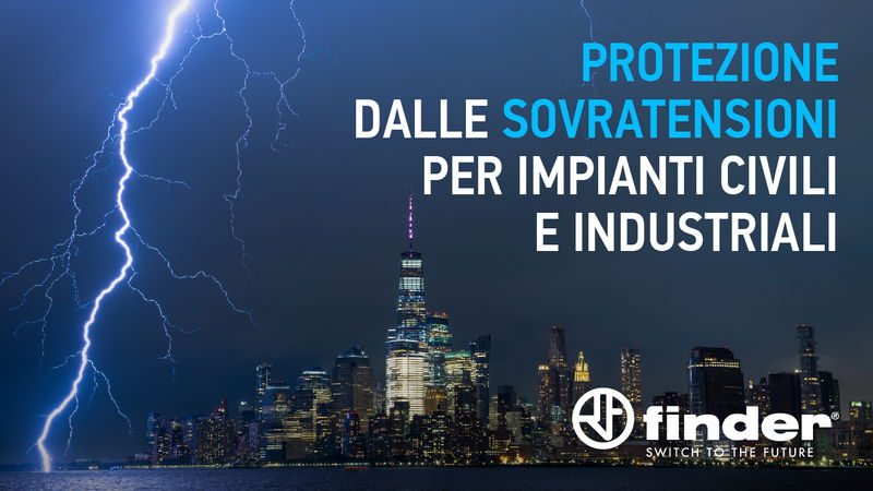 Protezione dalle sovratensioni per impianti civili e industriali