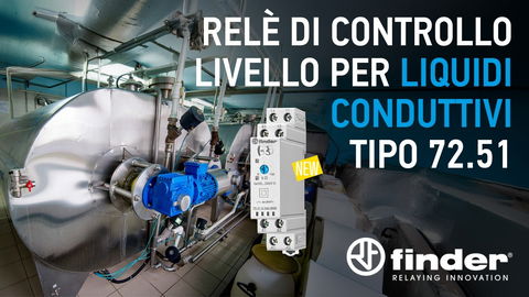 Finder espande la gamma dei relè di controllo livello con il Tipo 72.51