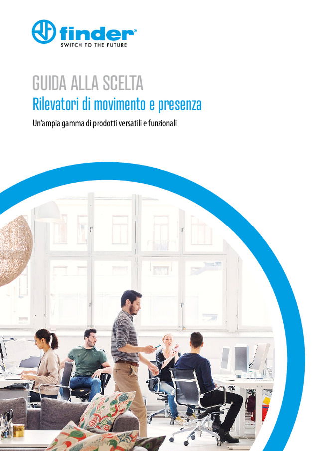 GUIDA ALLA SCELTA Rilevatori di movimento e presenza