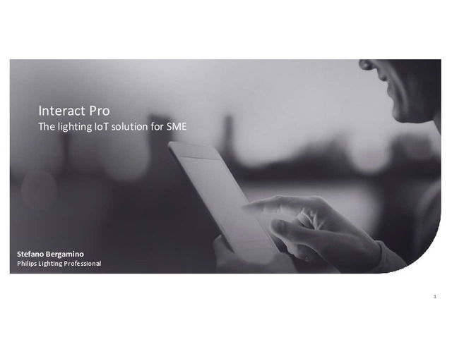 Presentazione Interact Pro: luce connessa per piccole e medie imprese