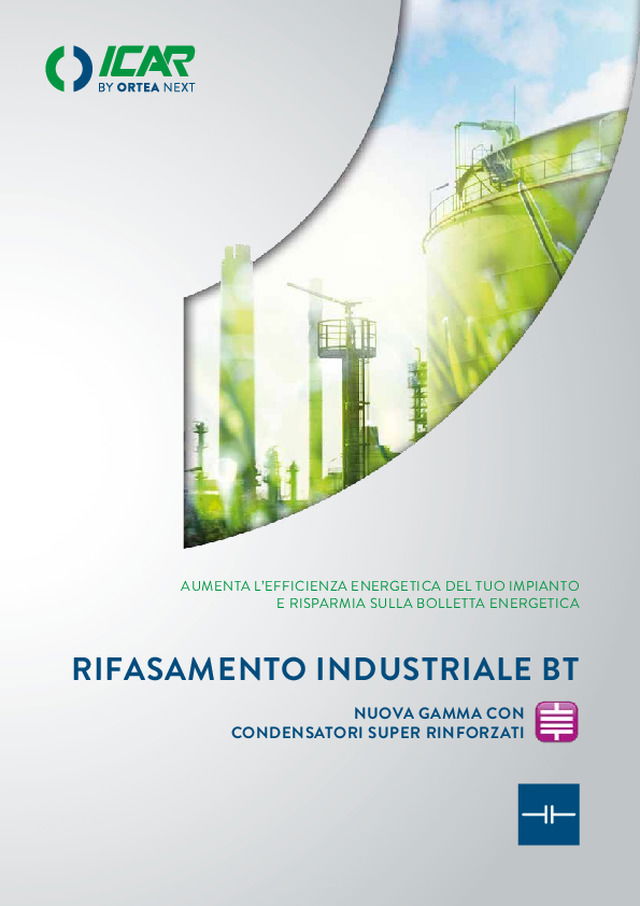 RIFASAMENTO INDUSTRIALE BT NUOVA GAMMA CON CONDENSATORI SUPER RINFORZATI